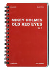 Mikey Holmes x Old Red Eyes Vol. 1