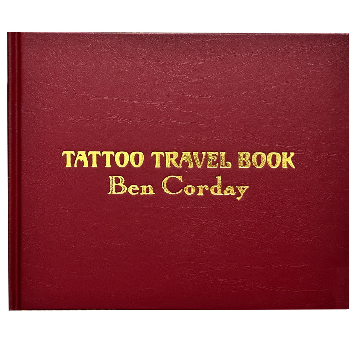 洋書 TATTOO TRAVEL BOOK Ben Corday Ben Corday Tattoo Travel Book – LuckySupplyUSA