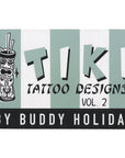 Tiki Tattoo Designs by Buddy Holiday