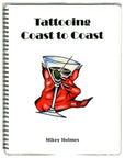 Tattooing Coast to Coast by Mikey Holmes