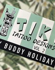 Tiki Tattoo Designs by Buddy Holiday