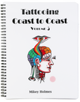 Tattooing Coast to Coast by Mikey Holmes