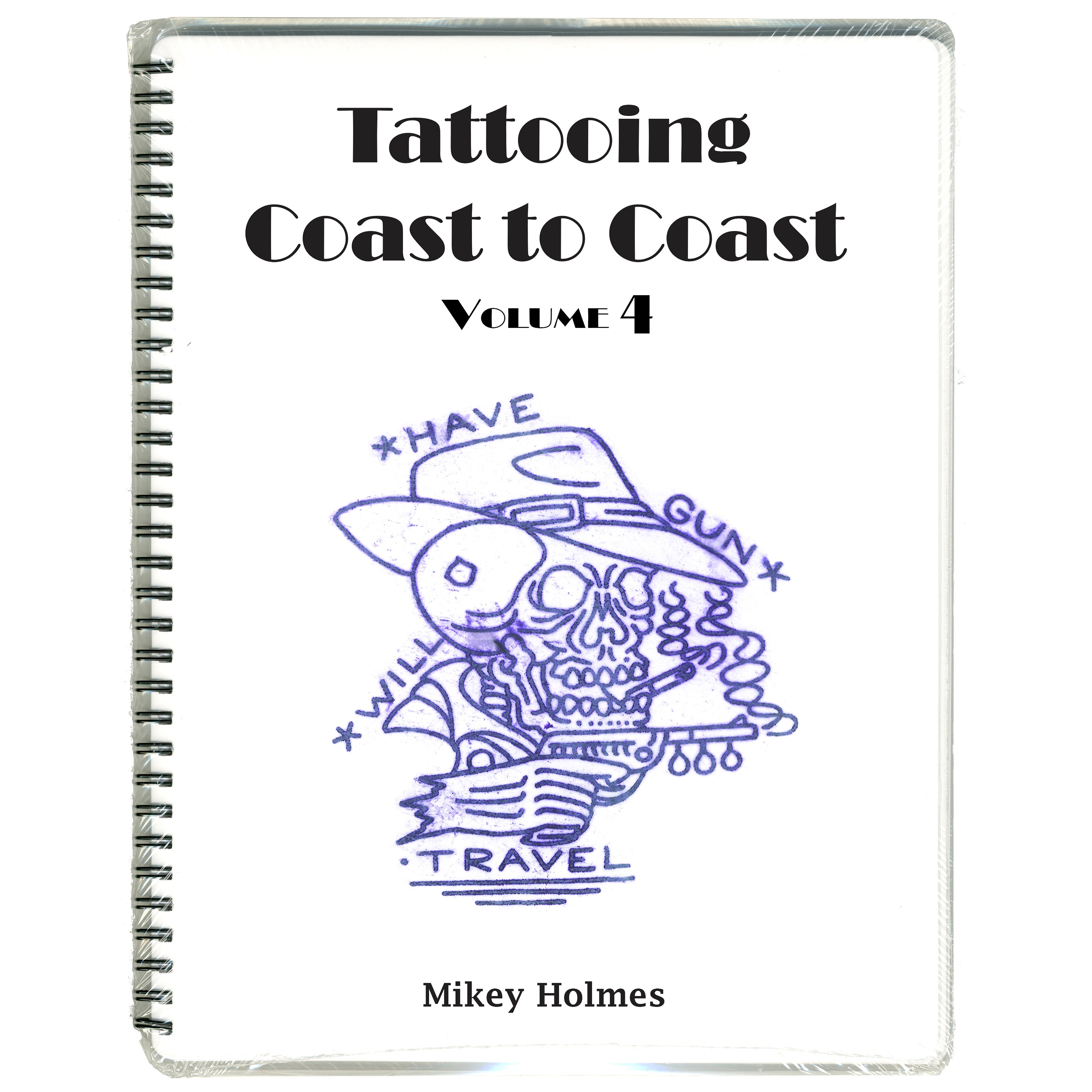 Tattooing Coast to Coast by Mikey Holmes