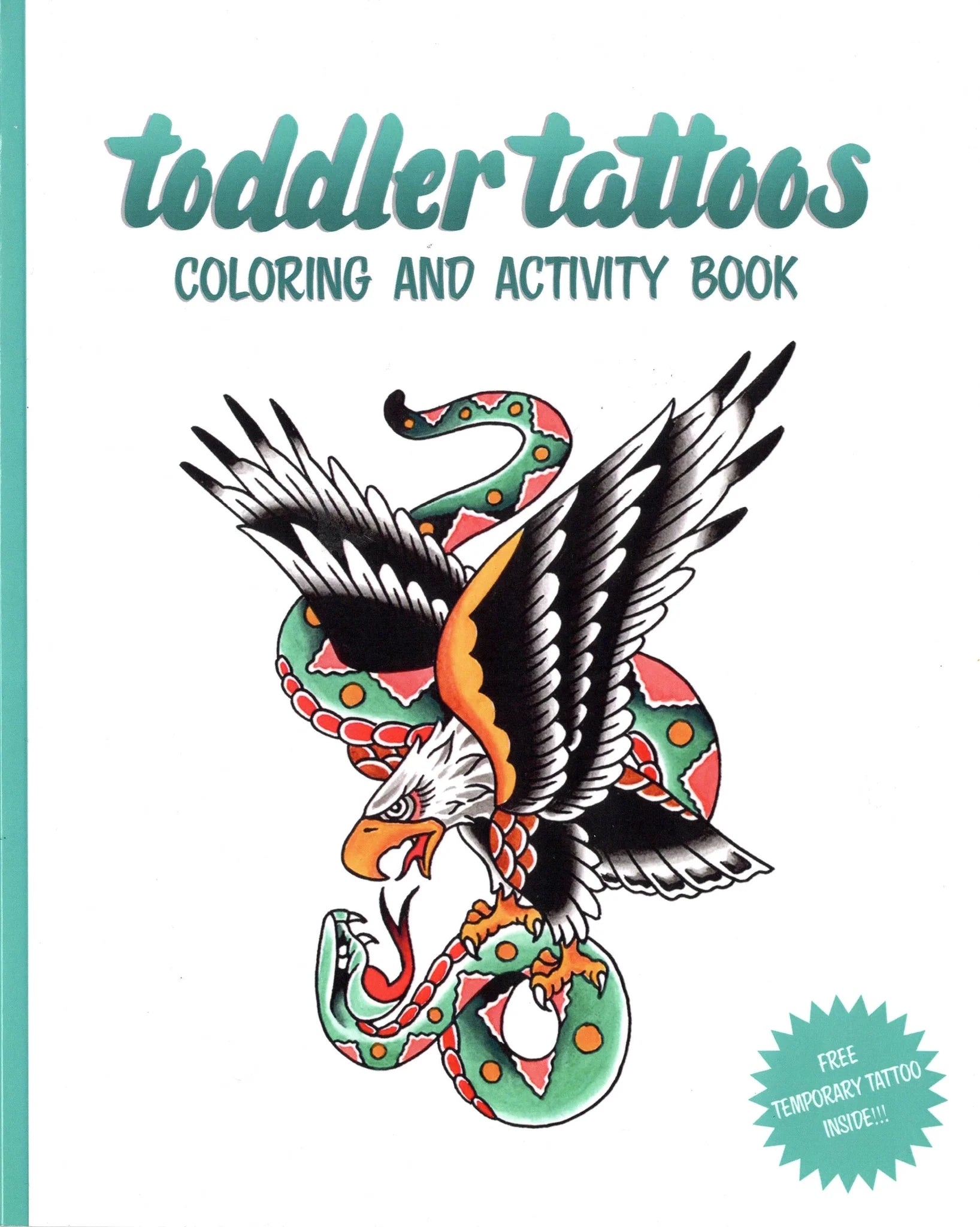 Toddler Tattoos Coloring and Activity Book Vol.1 And Temporary Tattoos