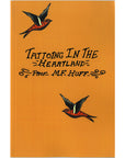Tattooing in the Heartland - Prof. Mike Huff Book