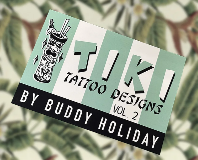 Tiki Tattoo Designs Volume 1 & 2 by Buddy Holiday
