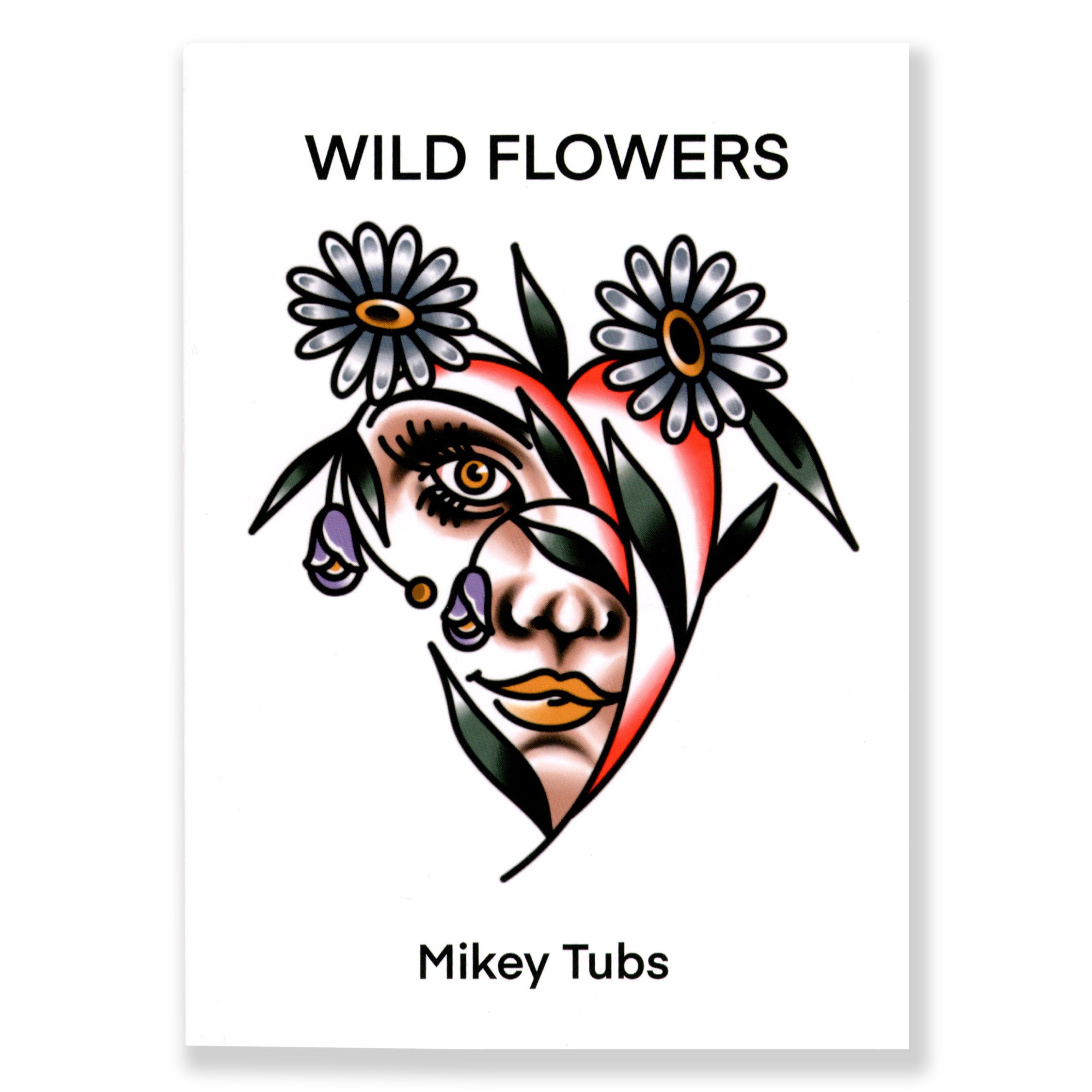 Wild Flowers Book by Mikey Tubs
